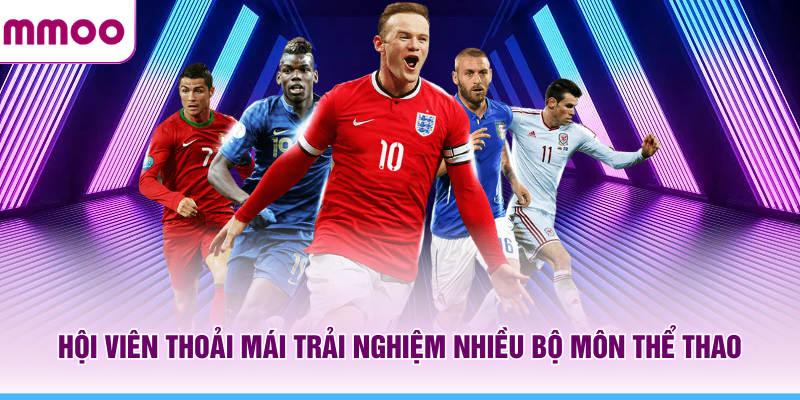Thể Thao MMOO - Tổng Hợp Sự Kiện Thể Thao Đáng Chú Ý 2026 7 Hội viên thoải mái trải nghiệm nhiều bộ môn thể thao MMOO