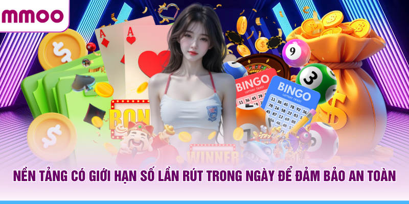 Rút Tiền MMOO - Tổng Hợp Quy Định Thanh Toán Mới 2026 10 MMOO có giới hạn số lần rút trong ngày để đảm bảo an toàn