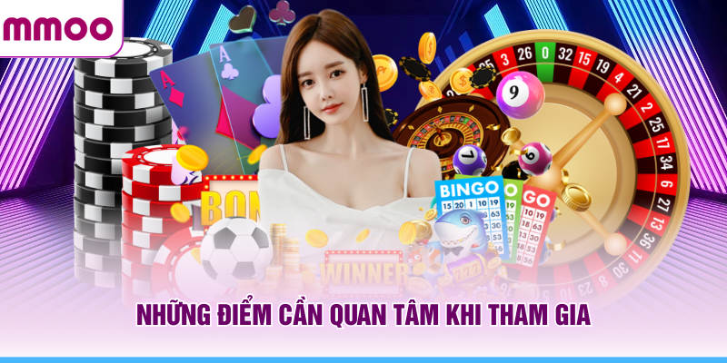 Những điểm cần quan tâm khi tham gia live casino MMOO